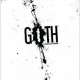   Goth: A Novel of Horror <small>Story</small> 